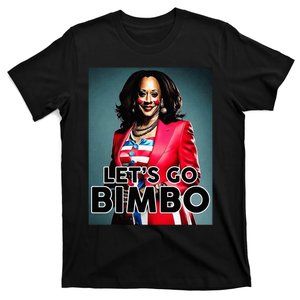 Lets Go Bimbo Funny Antti Kamala Harris T-Shirt