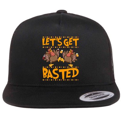 LetS Get Basted Turkeys Ing Wine And Beer Thanksgiving Gift Flat Bill Trucker Hat