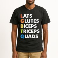 Lats Glutes Biceps Triceps Quads Funny Lgbtq Tall T-Shirt