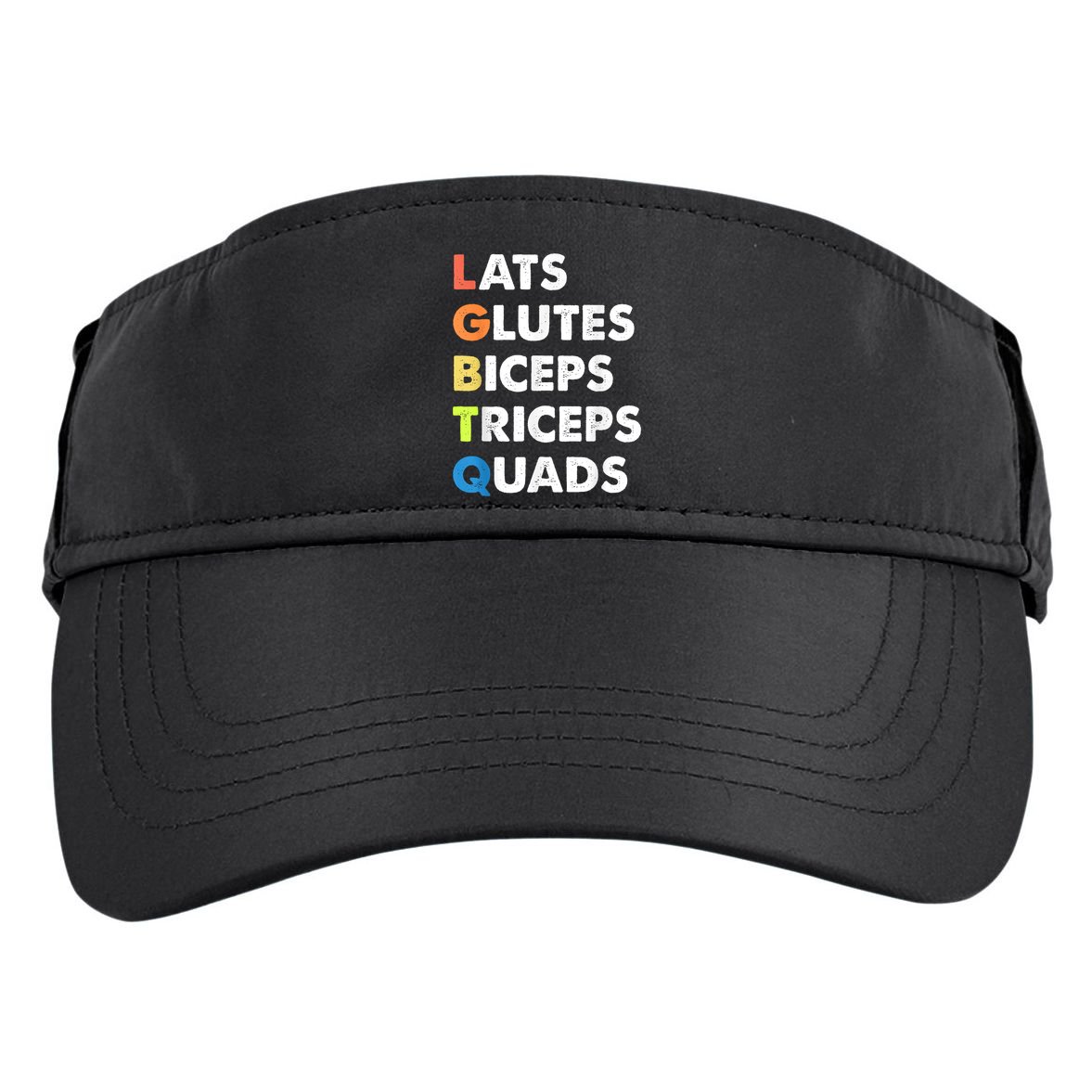 Lats Glutes Biceps Triceps Quads Funny Lgbtq Adult Drive Performance Visor