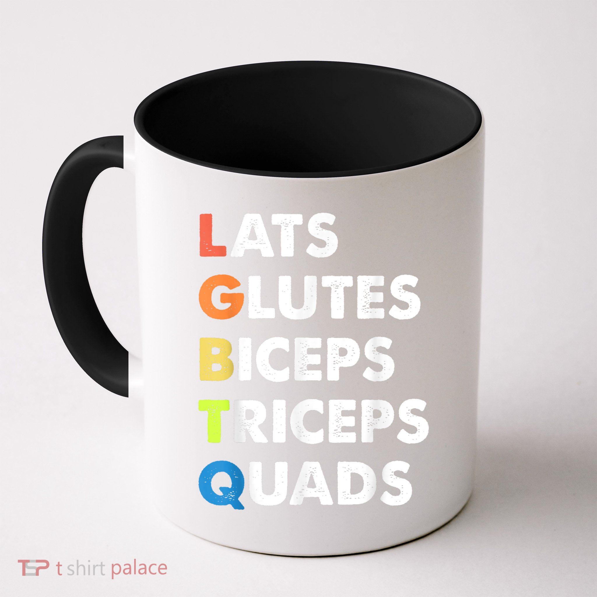 Lats Glutes Biceps Triceps Quads Funny Lgbtq Mug