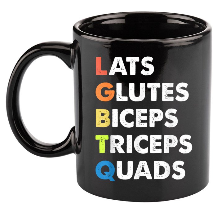 Lats Glutes Biceps Triceps Quads Funny Lgbtq 11oz C Handle Ceramic Mug