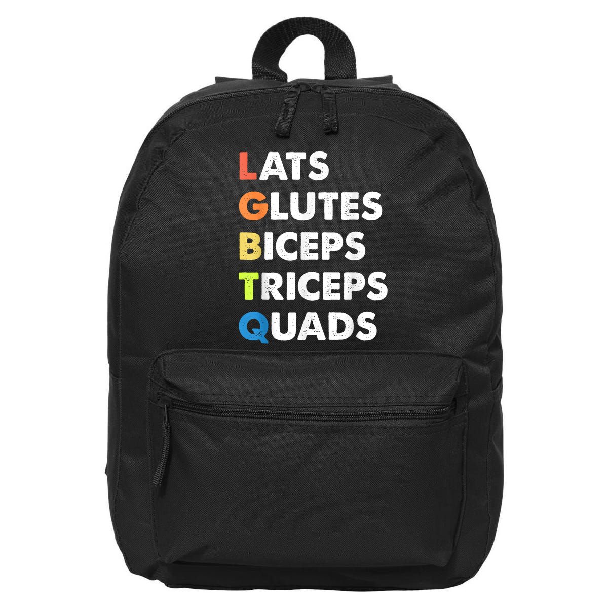 Lats Glutes Biceps Triceps Quads Funny Lgbtq 16 in Basic Backpack