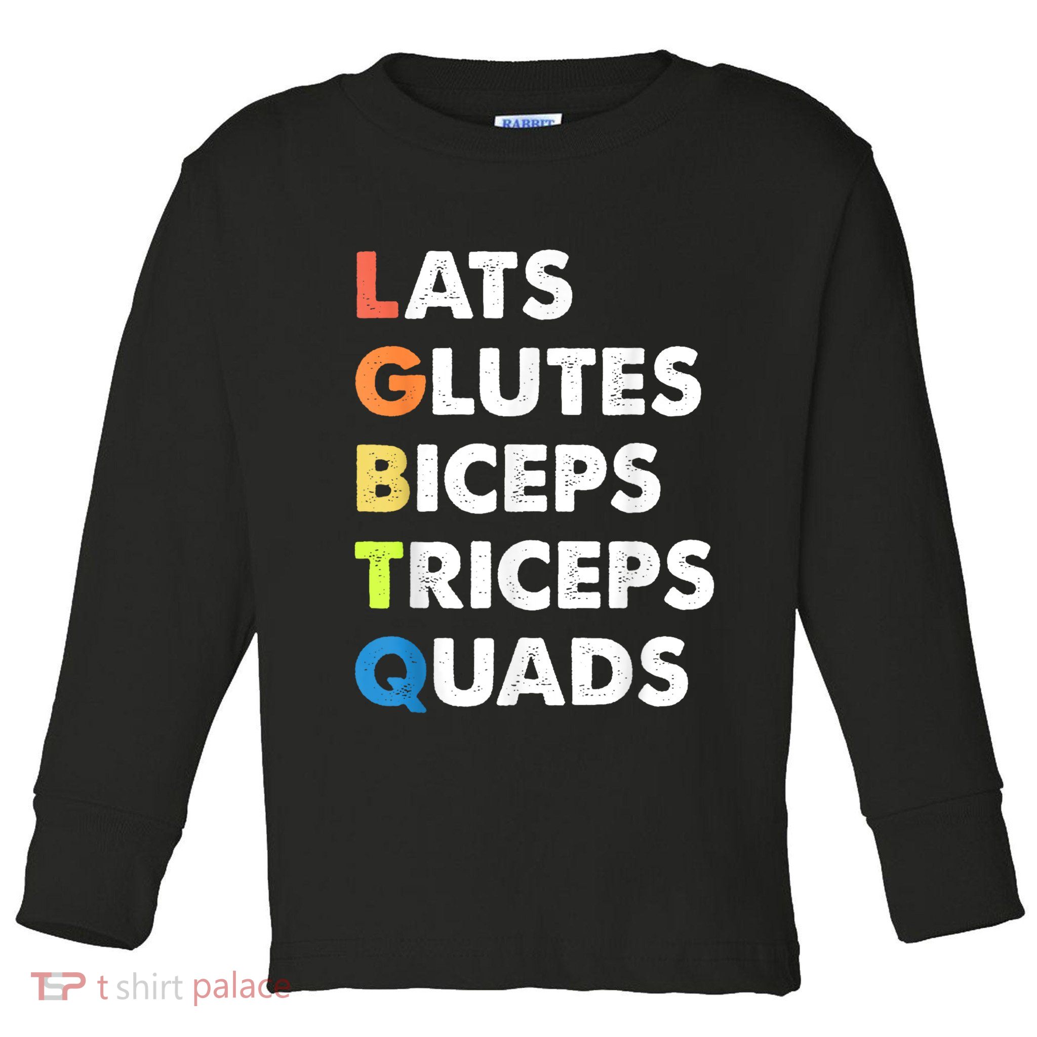 Lats Glutes Biceps Triceps Quads Funny Lgbtq Toddler Long Sleeve Shirt
