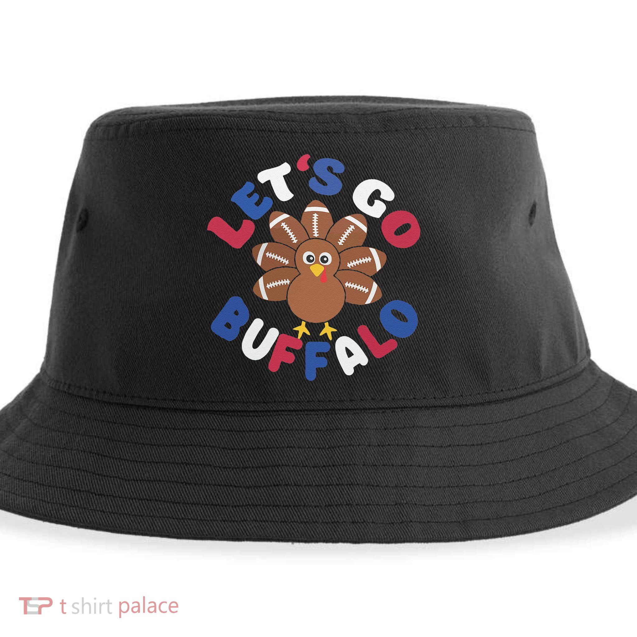 Lets Go Buffalo Turkey Football Thanksgiving Funny Funny Sustainable Bucket Hat