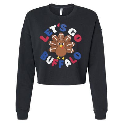 Lets Go Buffalo Turkey Football Thanksgiving Funny Funny Cropped Pullover Crew