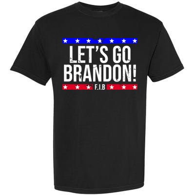 Let's Go Brandon! F.J.B F Biden FJB Garment-Dyed Heavyweight T-Shirt