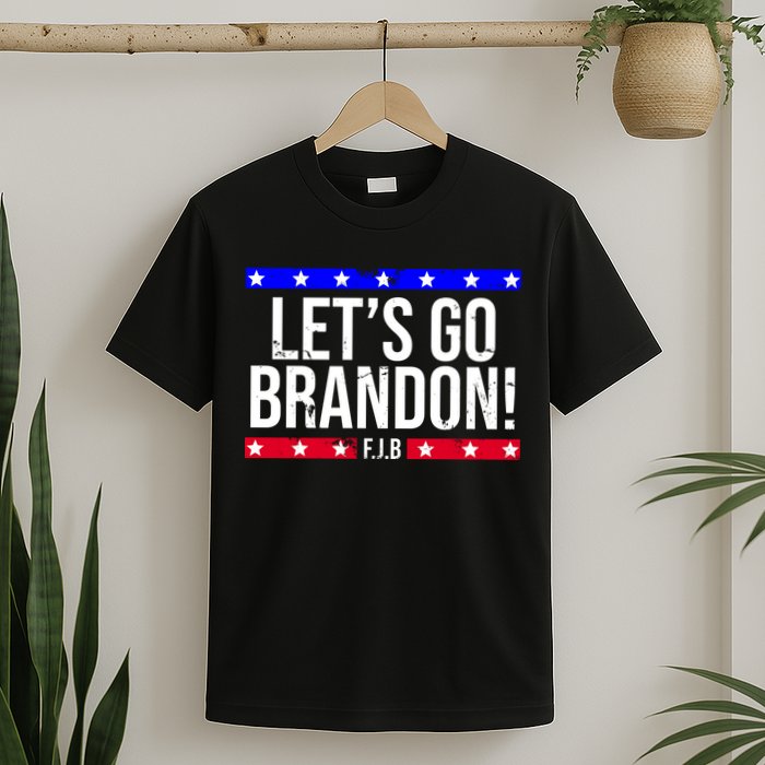 Let's Go Brandon! F.J.B F Biden FJB T-Shirt