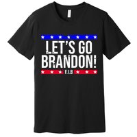 Let's Go Brandon! F.J.B F Biden FJB Premium T-Shirt