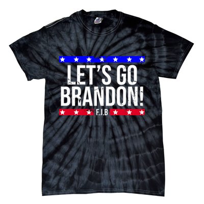 Let's Go Brandon! F.J.B F Biden FJB Tie-Dye T-Shirt