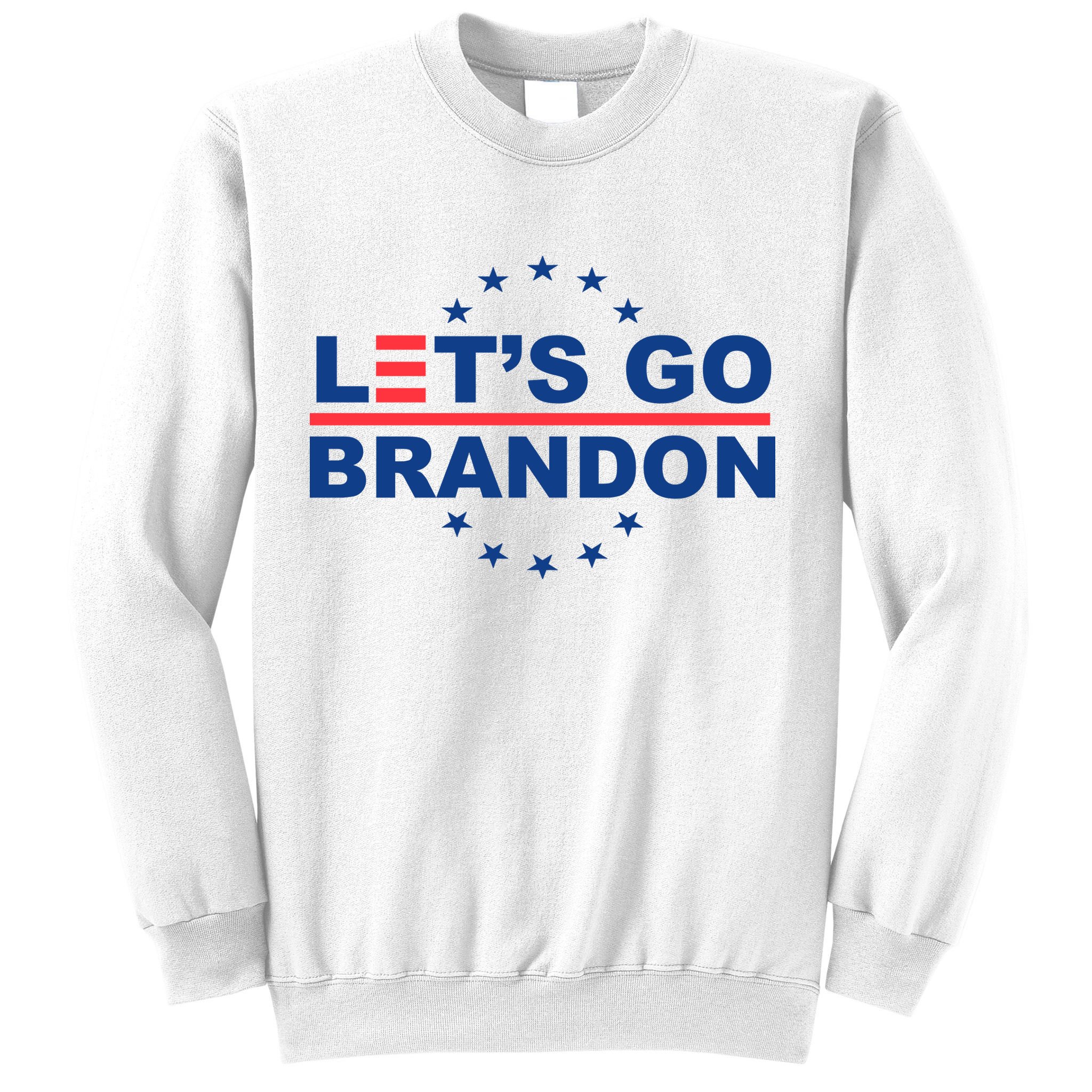 Let's Go Brandon Sweatshirt