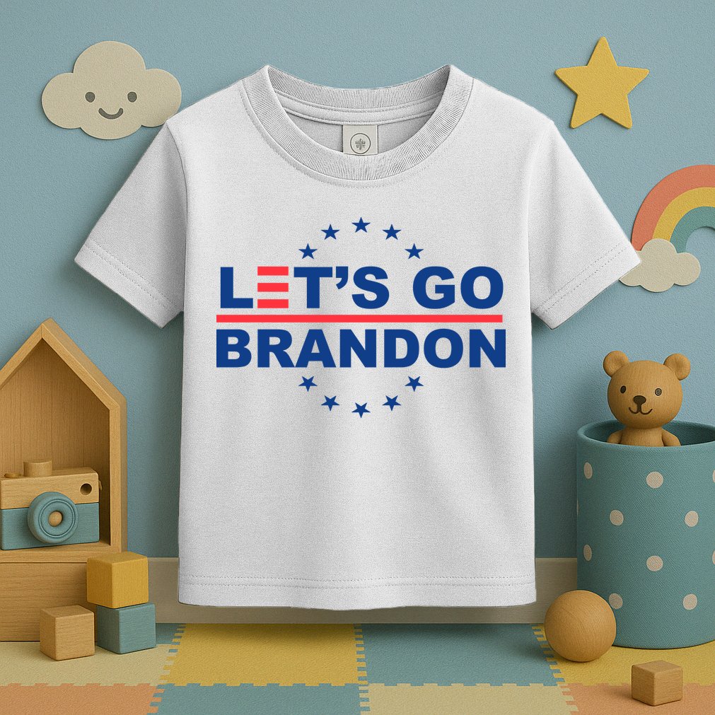 Let's Go Brandon Toddler T-Shirt