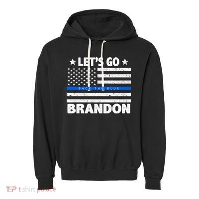 Let's Go Brandon Blue Thin Line Back The Blue FJB Chant Garment-Dyed Fleece Hoodie