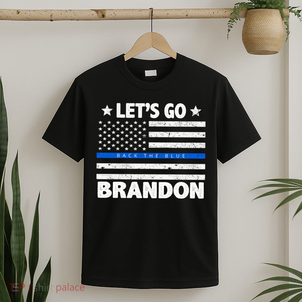Let's Go Brandon Blue Thin Line Back The Blue FJB Chant T-Shirt
