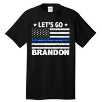 Let's Go Brandon Blue Thin Line Back The Blue FJB Chant Tall T-Shirt