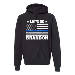 Let's Go Brandon Blue Thin Line Back The Blue FJB Chant Premium Hoodie