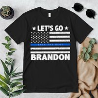 Let's Go Brandon Blue Thin Line Back The Blue FJB Chant Premium T-Shirt