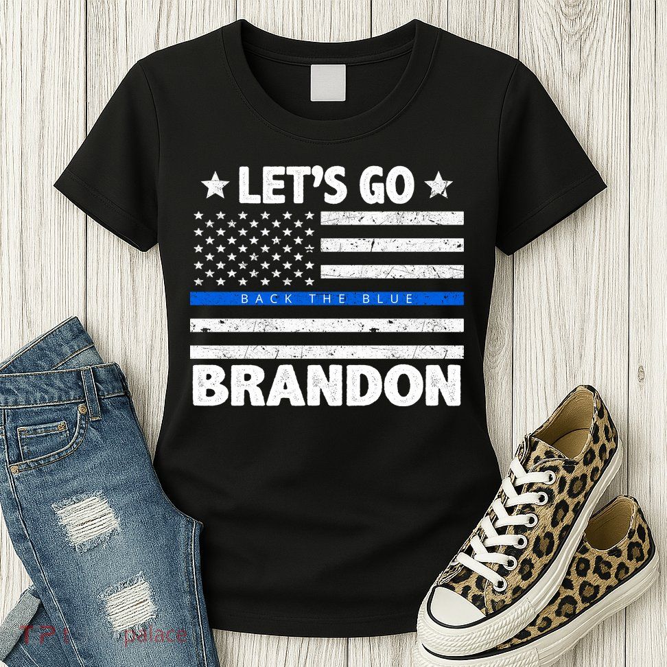 Let's Go Brandon Blue Thin Line Back The Blue FJB Chant Womens T-Shirt