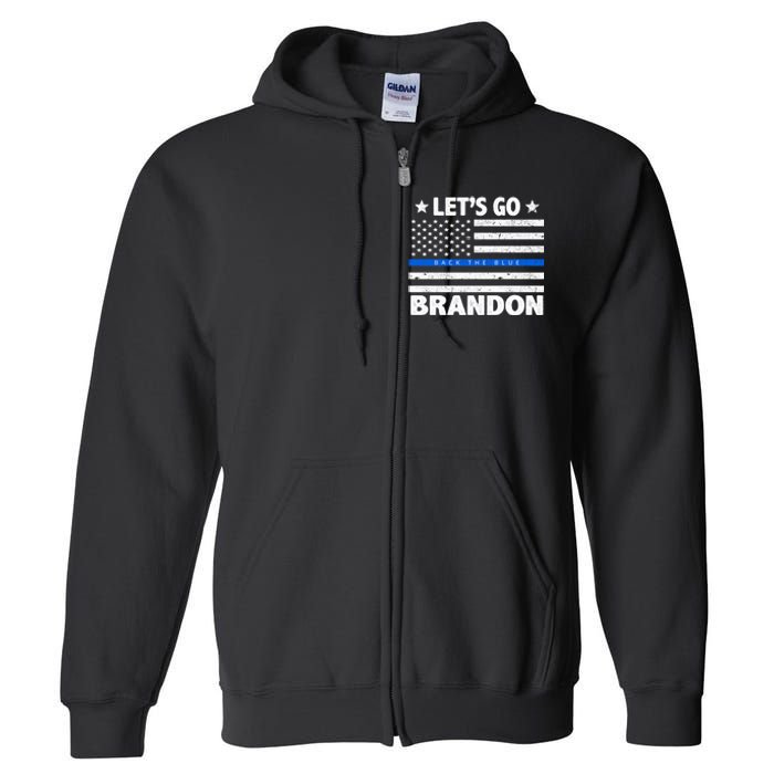 Let's Go Brandon Blue Thin Line Back The Blue FJB Chant Full Zip Hoodie