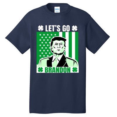 Lets Go Brandon St Patrick's Day Trump America Flag Clover Tall T-Shirt