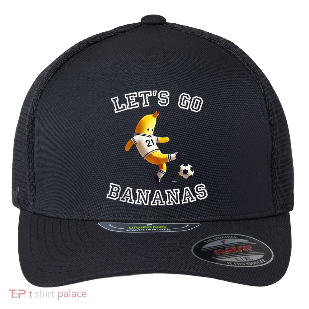 LetS Go Bananas Soccer Player With Funny Football Banana Flexfit Unipanel Trucker Cap