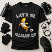 LetS Go Bananas Soccer Player With Funny Football Banana Performance Shirt