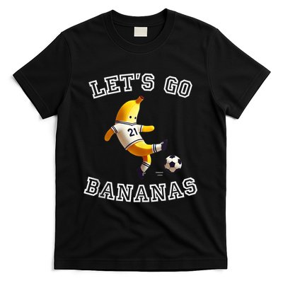 LetS Go Bananas Soccer Player With Funny Football Banana T-Shirt