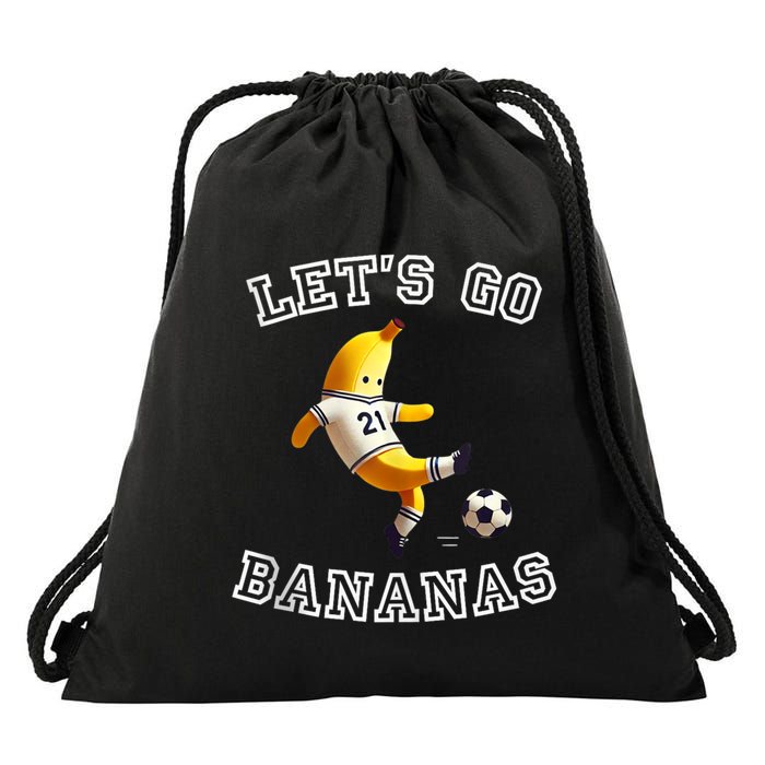 LetS Go Bananas Soccer Player With Funny Football Banana Drawstring Bag