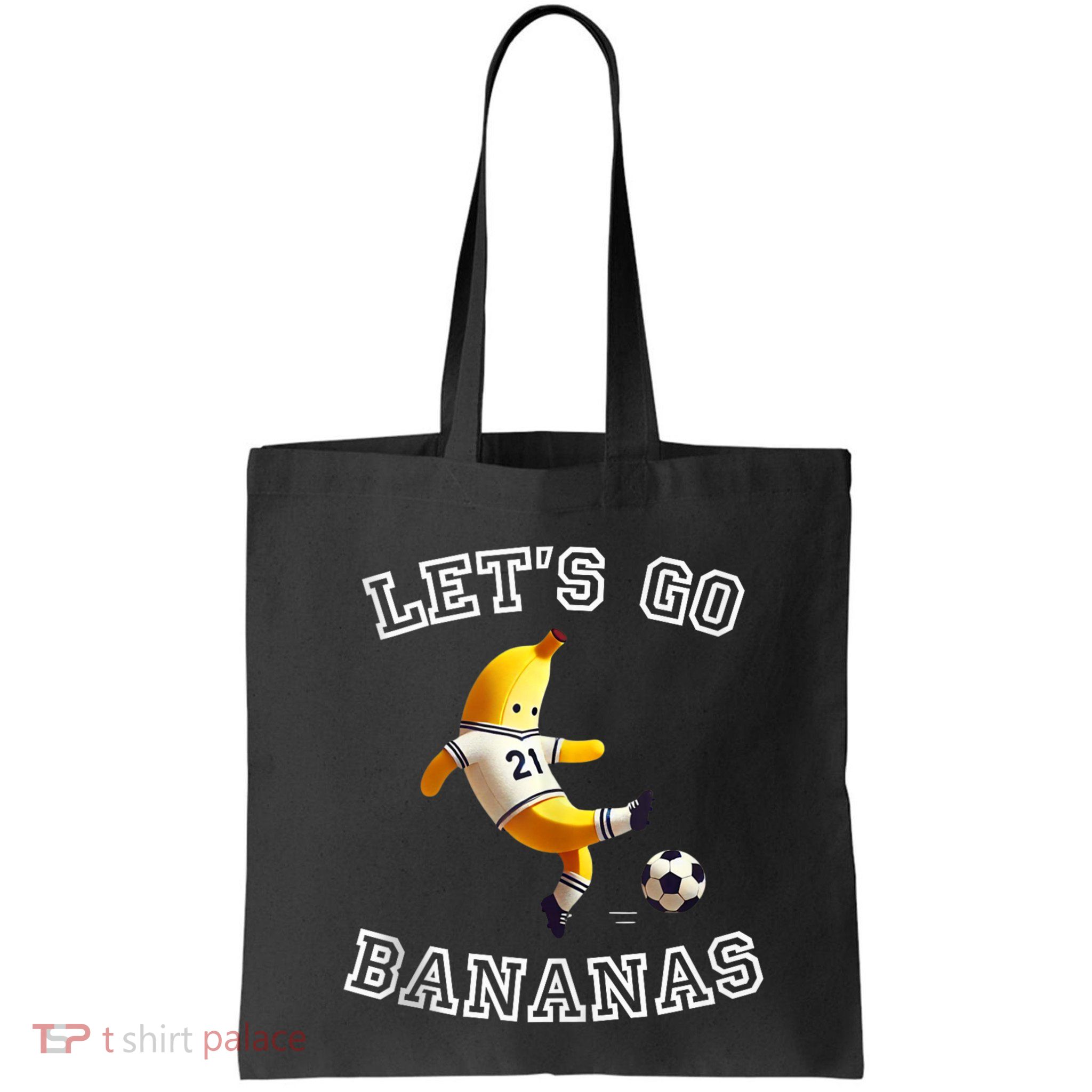 LetS Go Bananas Soccer Player With Funny Football Banana Bag
