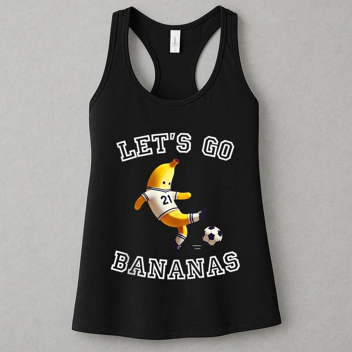 LetS Go Bananas Soccer Player With Funny Football Banana Womens Tank Top