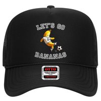 LetS Go Bananas Soccer Player With Funny Football Banana Hat