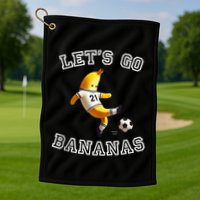 LetS Go Bananas Soccer Player With Funny Football Banana Golf Towel