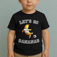 LetS Go Bananas Soccer Player With Funny Football Banana Toddler T-Shirt