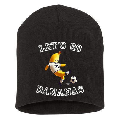 LetS Go Bananas Soccer Player With Funny Football Banana Short Acrylic Beanie