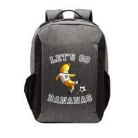 LetS Go Bananas Soccer Player With Funny Football Banana Vector Backpack