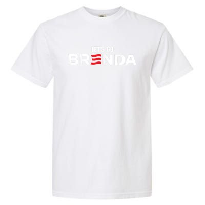 LetS Go Brenda Us Flag Garment-Dyed Heavyweight T-Shirt