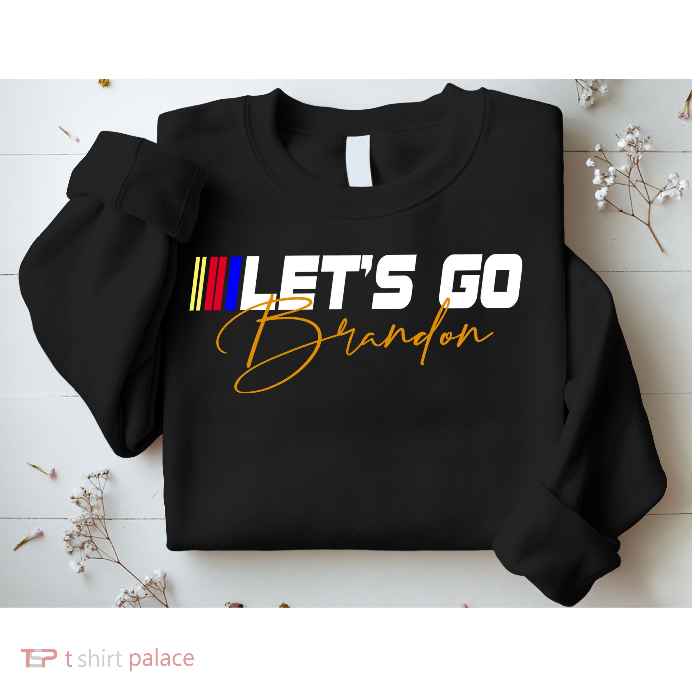 Let's Go Brandon Signature Sweatshirt