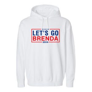 LetS Go Brenda Kamala 2024 Garment-Dyed Fleece Hoodie