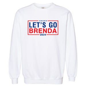 LetS Go Brenda Kamala 2024 Garment-Dyed Sweatshirt