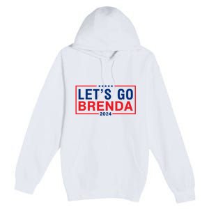 LetS Go Brenda Kamala 2024 Premium Pullover Hoodie