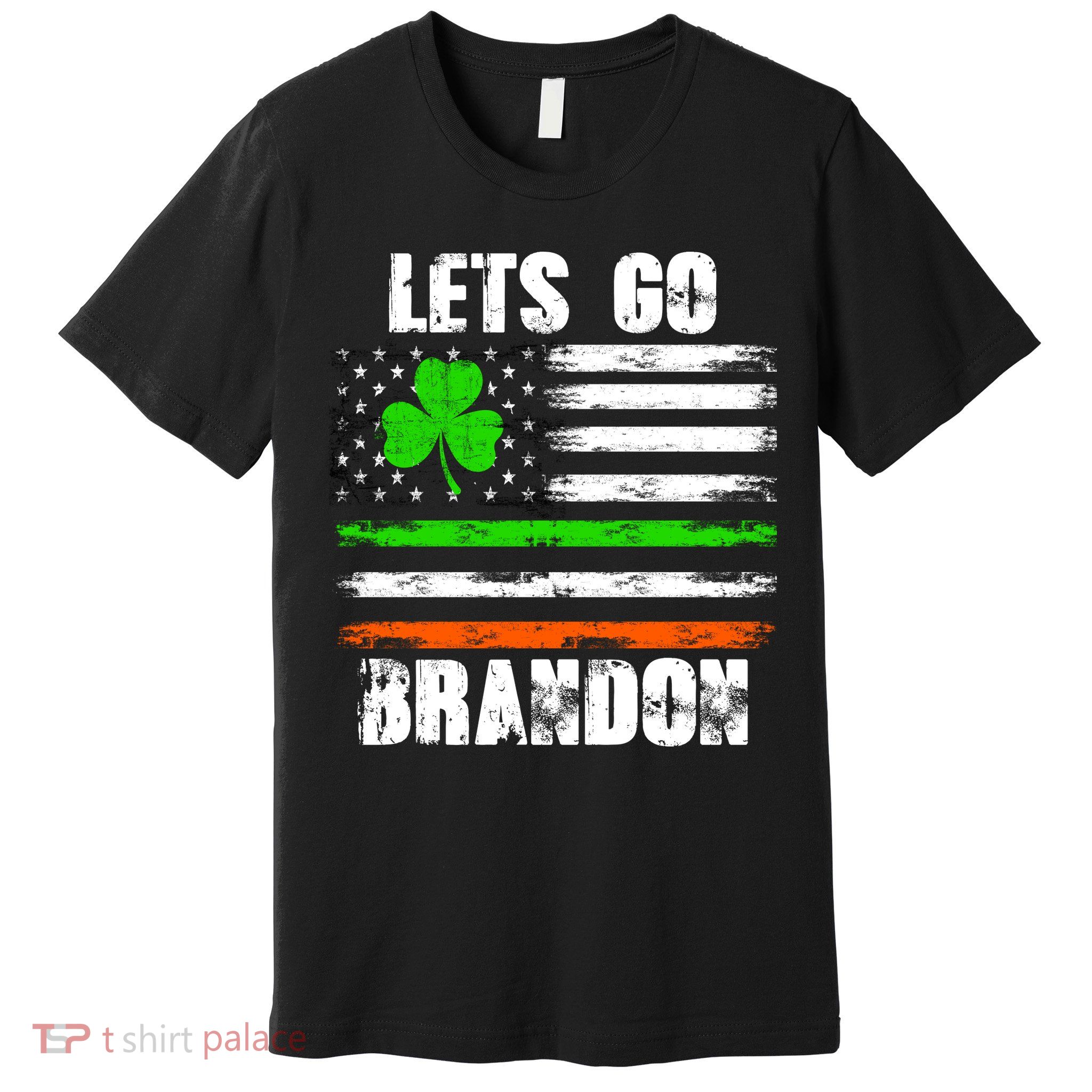 Lets Go Brandon St Patrick's Day Distressed America USA Flag Clover Premium T-Shirt