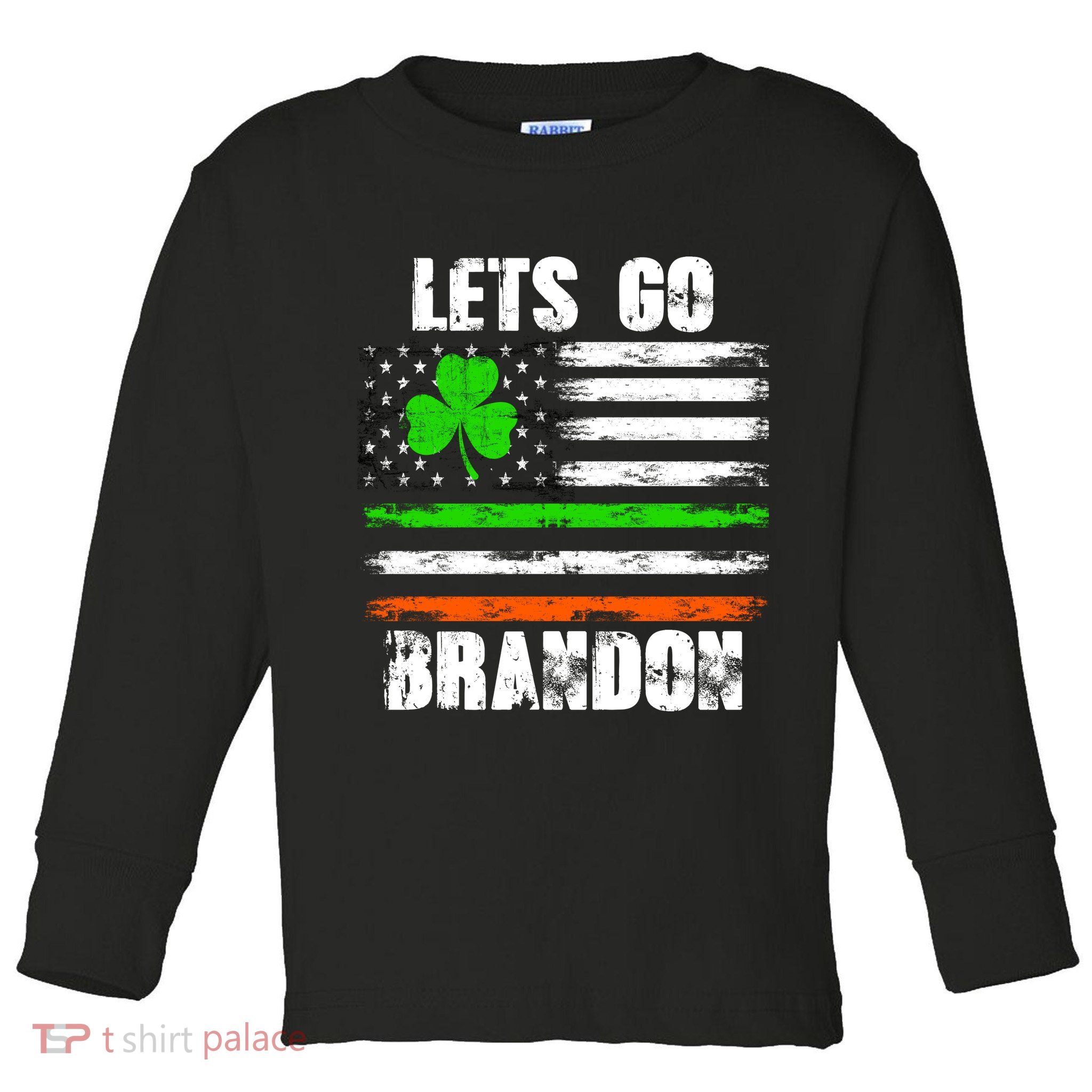 Lets Go Brandon St Patrick's Day Distressed America USA Flag Clover Toddler Long Sleeve Shirt