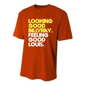 Looking Good Billy Ray Feeling Good Louis Funny Youth Performance Sprint T-Shirt