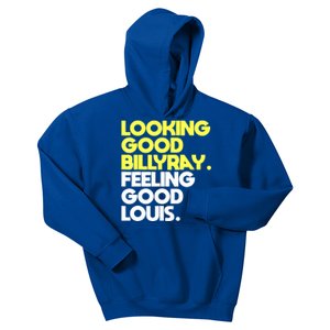 Looking Good Billy Ray Feeling Good Louis Funny Kids Hoodie