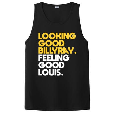 Looking Good Billy Ray Feeling Good Louis PosiCharge Competitor Tank