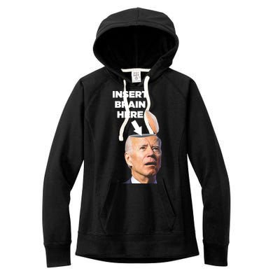 Let's Go Brandon Insert Brain Here Women's Fleece Hoodie