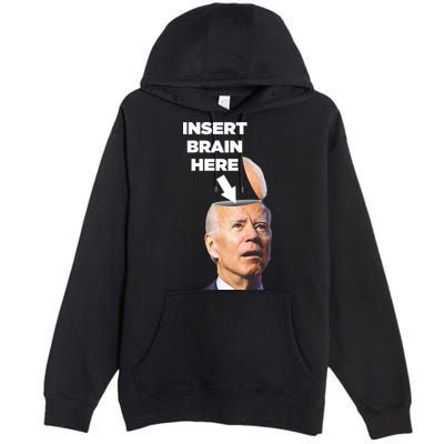 Let's Go Brandon Insert Brain Here Premium Pullover Hoodie