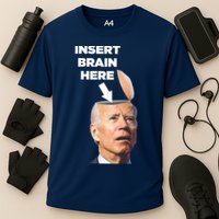 Let's Go Brandon Insert Brain Here Performance Shirt