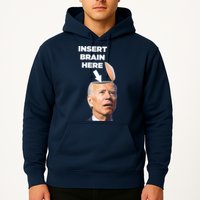 Let's Go Brandon Insert Brain Here Hoodie