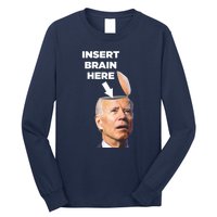 Let's Go Brandon Insert Brain Here Long Sleeve Shirt